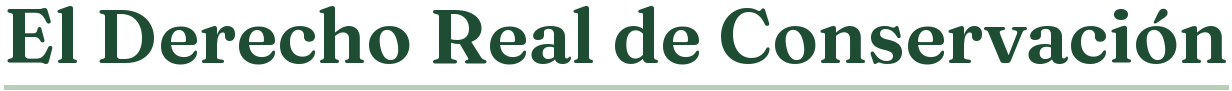 El Derecho Real de Conservación