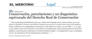 El Mercurio Legal: Conservación, parcelaciones y un diagnóstico equivocado del Derecho Real de Conservación, columna de Jaime Ubilla